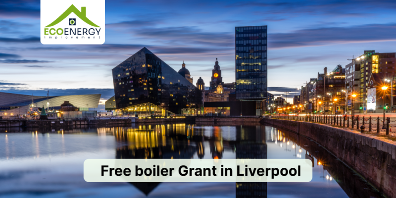 Free boiler grant installation in Liverpool home under ECO4 scheme